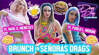 BRUNCH AT SEÑORAS DRAGS WITH RAÚL G. MENESES AND PABLO L. MORÁN - Yum Yum (Episode 137)