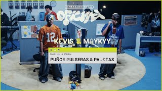 PUÑOS, PULSERAS Y PALETAS – Kevis & Maykyy | Grabando en la Oficina (Sesión Musical)