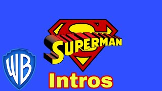 Every Superman Intro (Warner Bros)