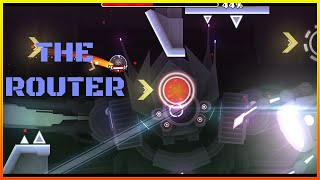 JUST BEAT MY HARDEST DEMON YET! Geometry Dash (Demon) - The Router by Vilms - Ztepp