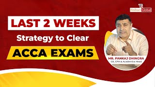 ACCA Exam Countdown: Last 2 Weeks Strategy to Pass | ACCA Study Tips | ACCA Exam Tips | FinTram
