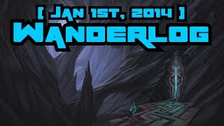 Wanderlog #1 [Jan 1st, 2014]