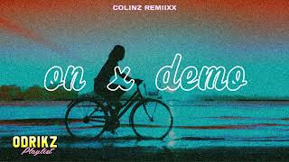 On x Demo (2025) - Colinz Remiixx
