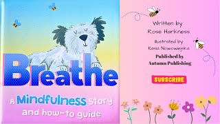 Read Aloud Picture Books - Breathe A Mindfulness Story for Children