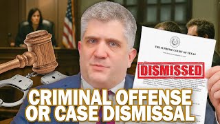 Criminal Offense or Case Dismissal