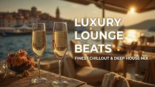 Luxury Lounge Vibes - Rich Lifestyle Music & Deep House Beats for Elite Relaxation Sessions