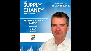 Ep. 78 - From Warehouse to COO with Brian Kirst