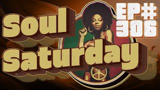 🎶 Soul Saturday Ep306 | Mixed by DJ Feel-X & DJ Kid Tree | 247Mixing.com 🎶