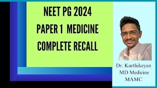 COMPLETE MEDICINE AUTHENTIC RECALL NEET PG 2024 PAPER 1 IN 15 min!