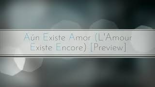 Ricardo Alonso - Aún Existe Amor (L'amour Existe Encore) [Preview]
