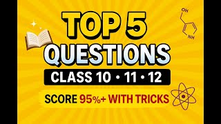 “Attention Students! New Series for Class 10, 11 & 12 🔥 Top 5 Questions + NEET/JEE Solved!”