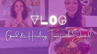 VLOG || Good & Healing Times with Jared