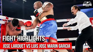 JOSE LARDUET VS. LUIS JOSE MARIN GARCIA | FIGHT HIGHLIGHTS
