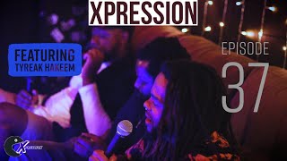 Inside the Mind of Tyreak Hakeem: Artistry, Grit & Growth | Xpression