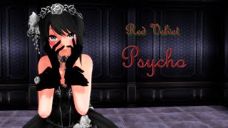 [MMD] Red Velvet ~ Psycho