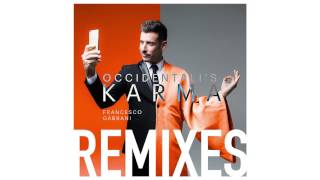 Francesco Gabbani - Occidentali's Karma (Remix Ken Holland vs Mess) (Official Audio)