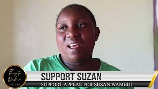 SUPPORT APPEAL FOR SUSAN WAMBUI MURUGI