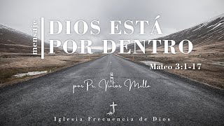 Dios está por dentro - P. Victor Milla
