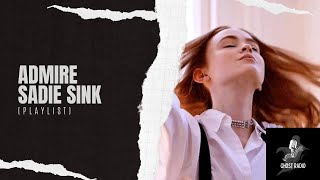 Sadie Sink Admiration {WlW Playlist}
