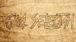 Gila Selectah - Foolish undertaking
