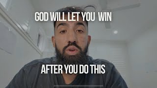 God Will Let You Win After This