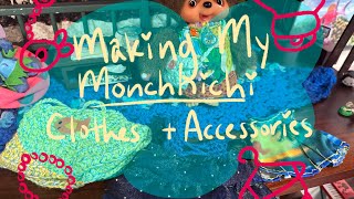 Making My Monchhichi Clothes!