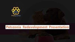 Petszonia Redevelopment Presentation - Maxkinon Powered by mDevs