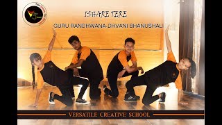 Ishare tere dance cover | Versatile Creative School|