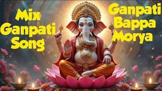 Ganpati Bappa Morya Ganpati Mix Ganesh Song  | Hoda Bhakti | Ganesh Chaturthi Special 2025