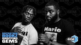 DAITHATWIN & Bookz l DROPPING GEMS