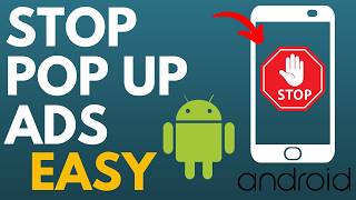 How to Stop Pop Up Ads on Android Phone - Block Pop-ups