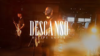 FELIPE LOPES | DESCANSO