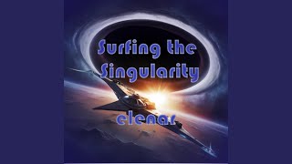 Surfing the Singularity