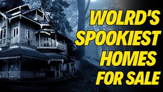 Haunted House Hunting: Exploring the Spookiest Homes for Sale Around the Globe