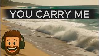 You Carry Me – A Soothing Worship Song for Reflection and Faith | Christian Music