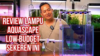 Review Lampu Acqualux Lite Series / Lampu Aquascape budgeting keren 😃👍