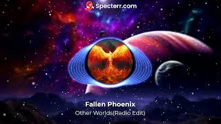 Fallen Phoenix - Other Worlds(Radio Edit)