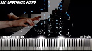 [EMOTIONAL SAD PIANO] 'Lost Nostalgia' Composed by Nocturno Piano - MIDI Synthesia Tutorial