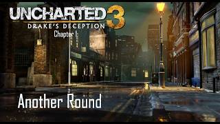 Uncharted 3: Drake's Deception - Chapter 1: Another Round
