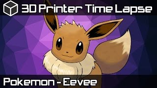 3D Printer Time Lapse - Pokemon Go Eevee - 3D Printing Pokemon Live Stream