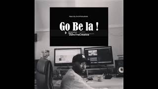 DumiTheCreative-  Go be la! (Original Mix)