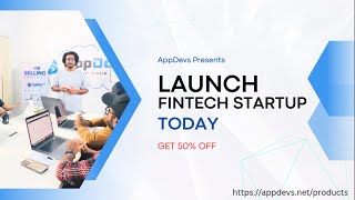 Get 50% OFF | Launch Your FinTech Startup Today | No Coding Required | AppDevs