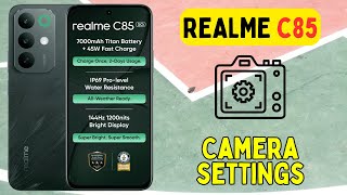 Camera settings and features Realme C85 || How to set camera settings || Hidden features