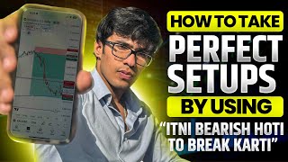HOW TO TAKE PERFECT SETUPS BY USING ITNI BEARISH HOTI TO BREAK KARTI @Frxlaw