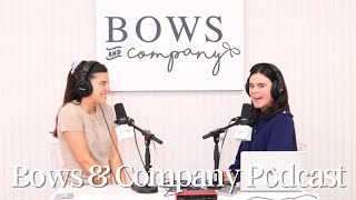 Bows & Company Podcast: Graduation weekend recap with Bitsy & post-grad excitement!