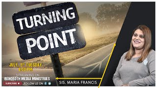 TURNING POINT | SIS. MARIA FRANCIS | RMM |  Live AT 8:00 PM