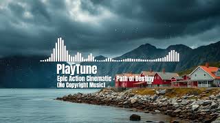 Epic Action Cinematic - Path of Destiny (운명의 길) - [No Copyright Music]
