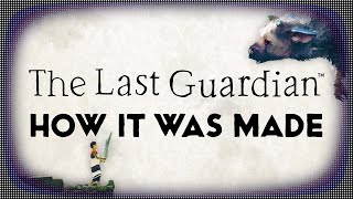 How The Last Guardian Survived Development Hell