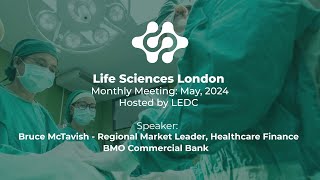 Life Sciences London Monthly Meeting - Bruce McTavish