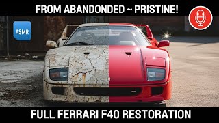 ASMR Car Restoration Full Rebuild of Red Ferrari F40 1989 from Abandoned Condition to Looking New